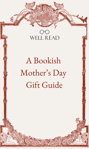 5 Bookish Gift Ideas for Mother's Day